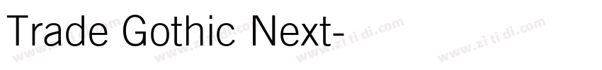 Trade Gothic Next字体转换 Trade Gothic Next字体转换